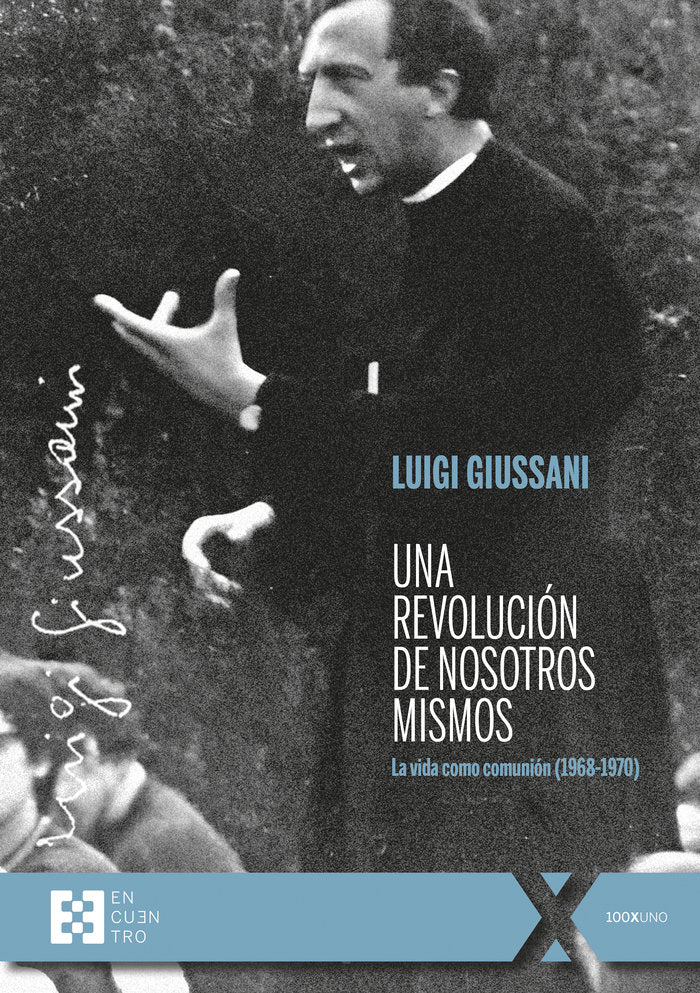 UNA REVOLUCION DE NOSOTROS MISMOS, de GIUSSANI, LUIGI | portada del libro