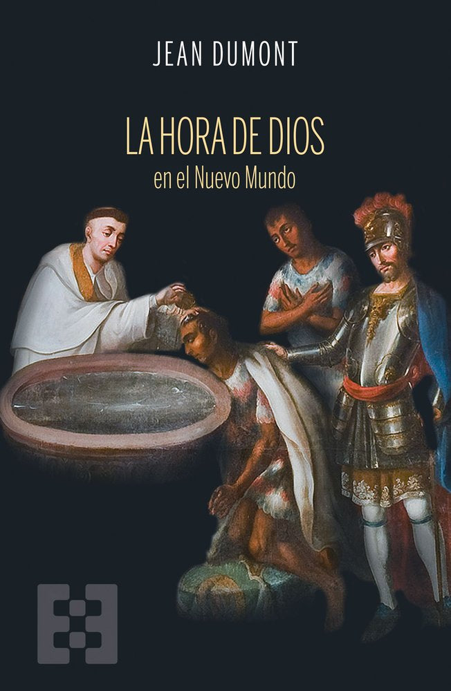 LA HORA DE DIOS EN EL NUEVO MUNDO, de DUMONT, JEAN | portada del libro