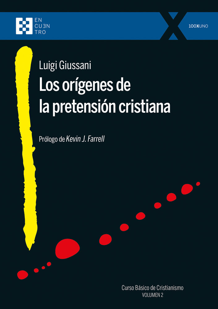 ORIGENES DE LA PRETENSION CRISTIANA, LOS, de GIUSSANI, LUIGI | portada del libro