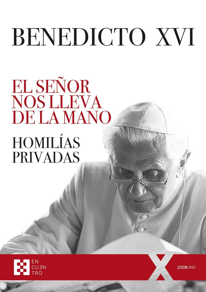 SEÑOR NOS LLEV A DE LA MANO, EL, de BENEDICTO XVI | portada del libro