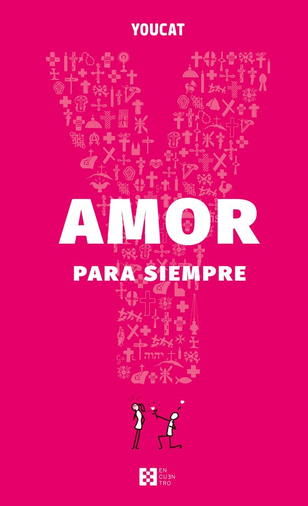 YOUCAT. AMOR PARA SIEMPRE | portada del libro