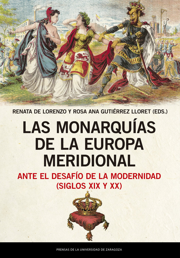 Las monarquías de la Europa meridional ante el desafío de la modernidad (siglos XIX y XX), de VVAA | portada del libro