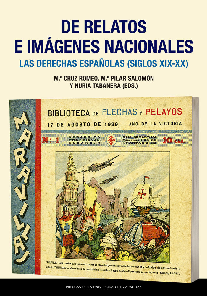 De relatos e imágenes nacionales. Las derechas españolas (siglos XIX-XX) | portada del libro