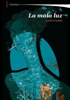 La mala luz, de Castán Andolz, Carlos | portada del libro