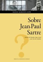 Sobre Jean-Paul Sartre, de Manuel Sacristán Luzón | portada del libro