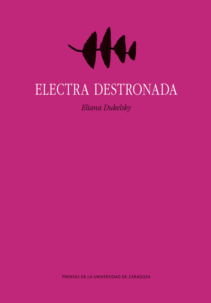 Electra destronada, de DUKELSKY, ELIANA | portada del libro