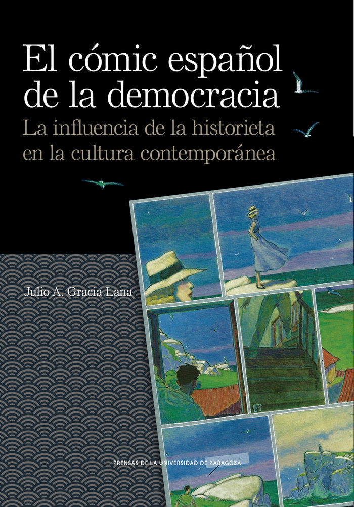 EL COMIC ESPAÑOL DE LA DEMOCRACIA, de GRACIA LANA, JULIO A. | portada del libro