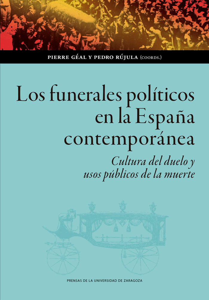 LOS FUNERALES POLITICOS EN LA ESPAÑA CONTEMPORANEA | portada del libro