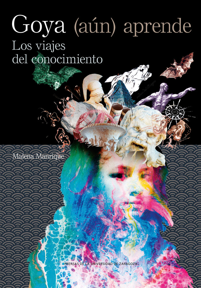 GOYA AUN APRENDE LOS VIAJES DEL CONOCIMIENTO, de MANRIQUE, MALENA | portada del libro