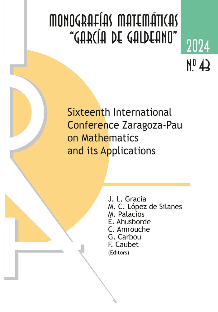Sixteenth International Conference Zaragoza-Pau on Mathematics and its Applications, de GRACIA, JOSE LUIS | portada del libro