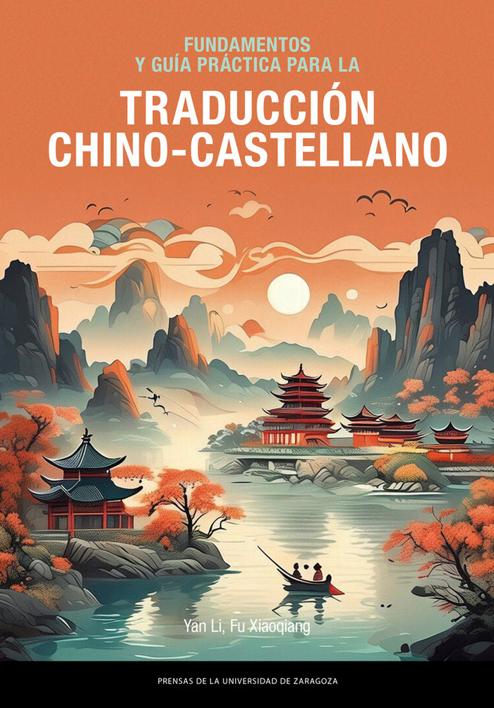FUNDAMENTOS Y GUIA PRACTICA PARA LA TRADUCCION CHINO-CASTELL, de LI, YAN | portada del libro