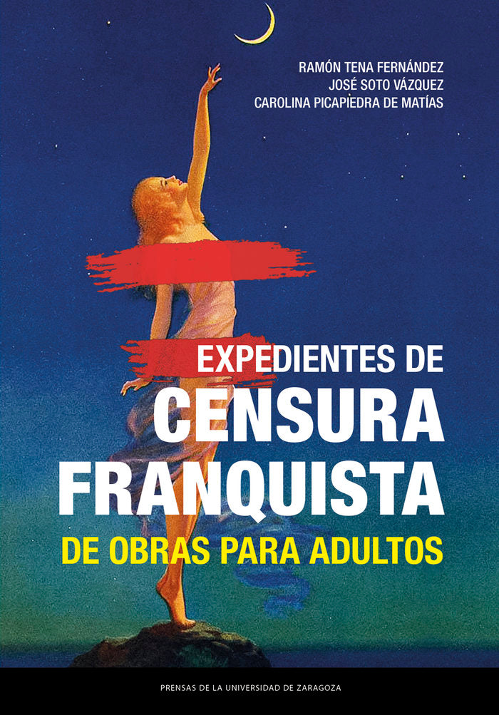 Expedientes de censura franquista de obras para adultos, de TENA FERNANDEZ, RAMON | portada del libro