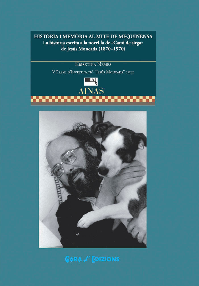 HISTORIA I MEMORIA AL MITE DE MEQUINENSA LA HISTORIA ESCRIT, de NEMES, KRISZTINA | portada del libro