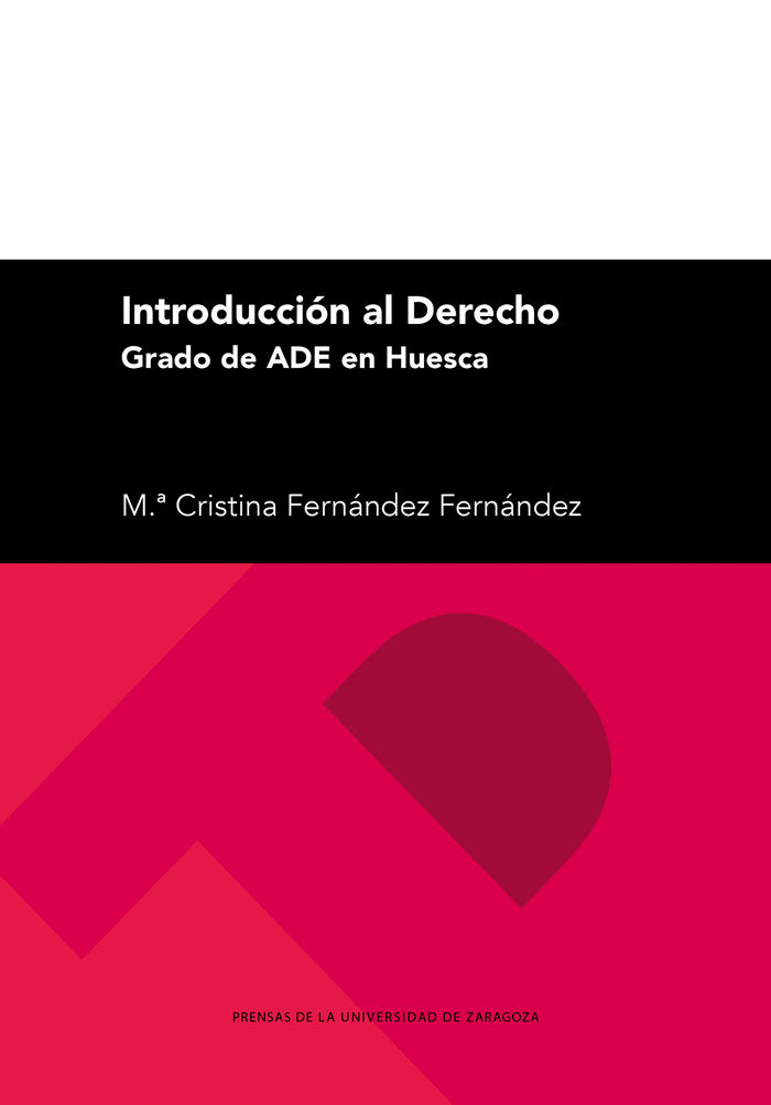INTRODUCCION AL DERECHO PARA EL GRADO DE ADE EN HUESCA, de FERNANDEZ FERNANDEZ, MARIA CRISTINA | portada del libro
