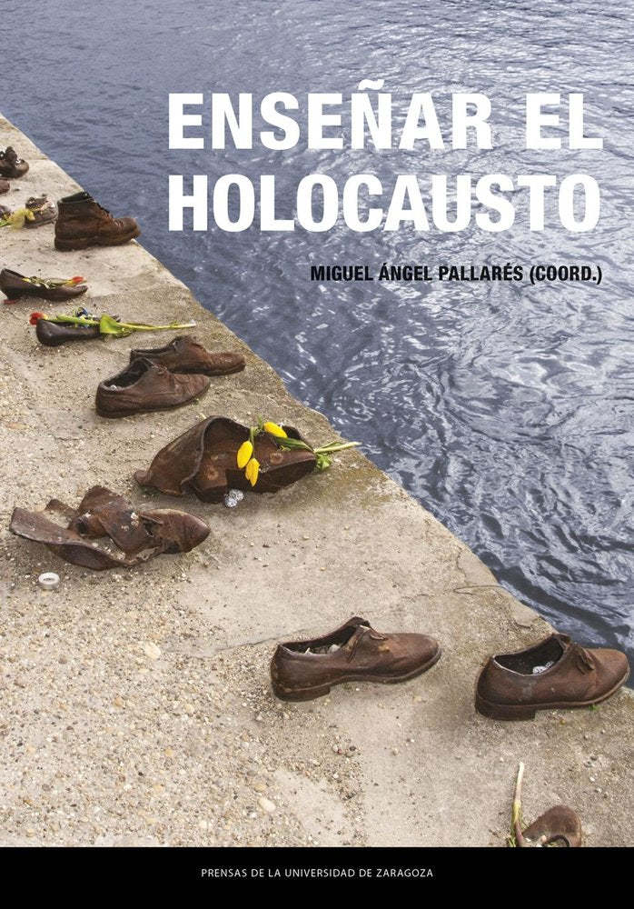 ENSEÑAR EL HOLOCAUSTO, de PALLARES JIMENEZ, MIGUEL ANGEL | portada del libro