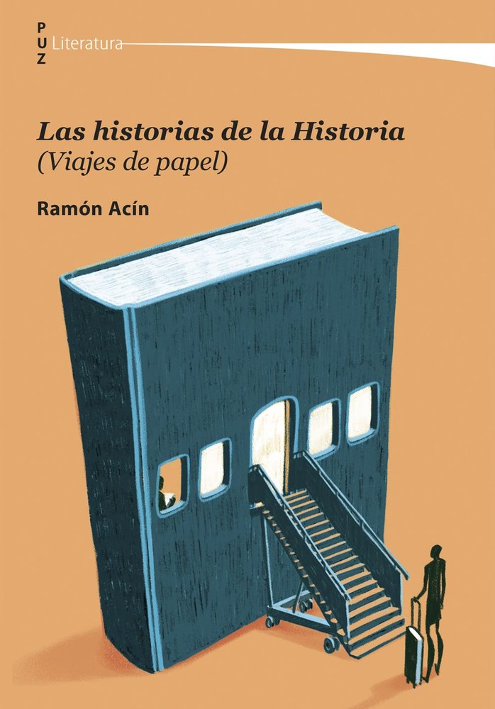 LAS HISTORIAS DE LA HISTORIA (VIAJES DE PAPEL), de ACIN, RAMON | portada del libro