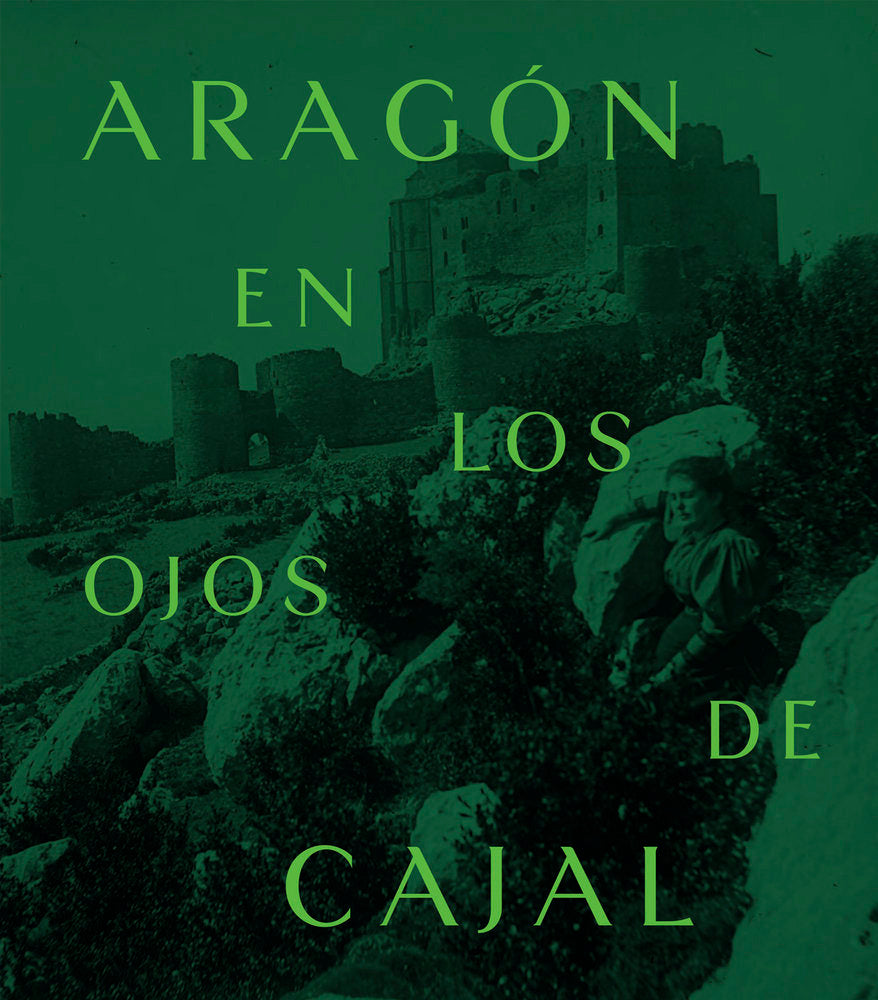 ARAGON EN LOS OJOS DE CAJAL, de BOISSET, FRANCISCO | portada del libro