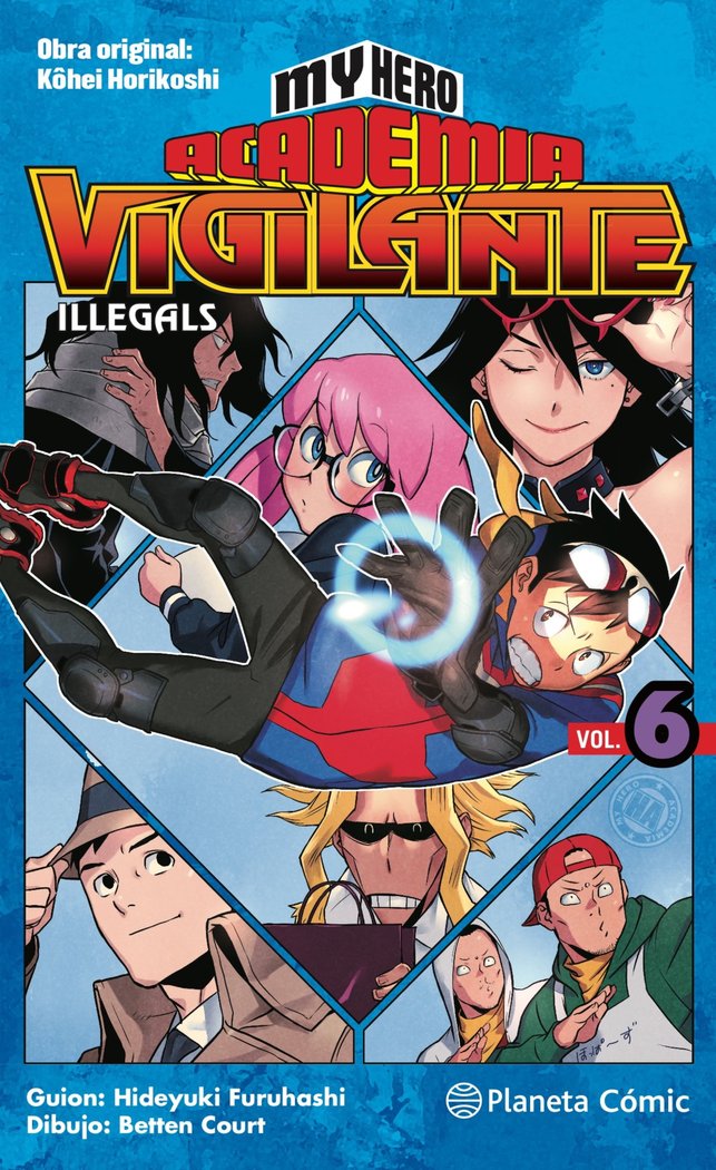 MY HERO ACADEMIA VIGILANTE ILLEGALS Nº 06, de HORIKOSHI, KOHEI | portada del libro