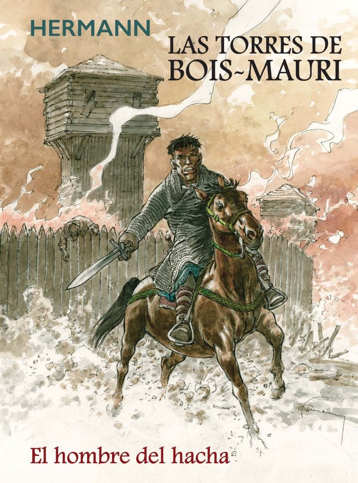 LAS TORRES DE BOIS MAURI. EL HOMBRE DEL HACHA, de HUPPEN, HERMANN | portada del libro