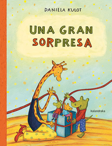 UNA GRAN SORPRESA, de KULOT, DANIELA | portada del libro