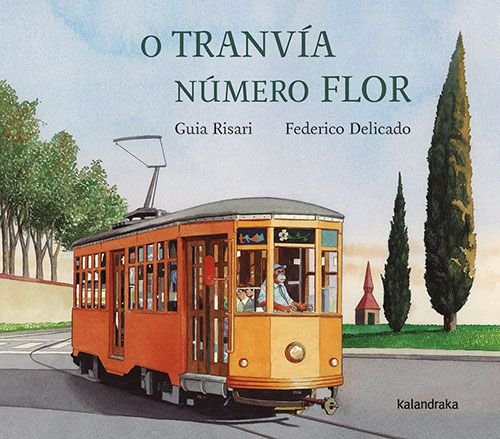 O TRANVIA NUMERO FLOR, de RISARI, GUIA | portada del libro