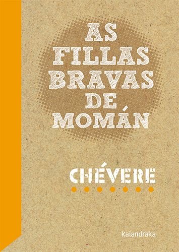 AS FILLAS BRAVAS DE MOMAN, de CHEVERE | portada del libro