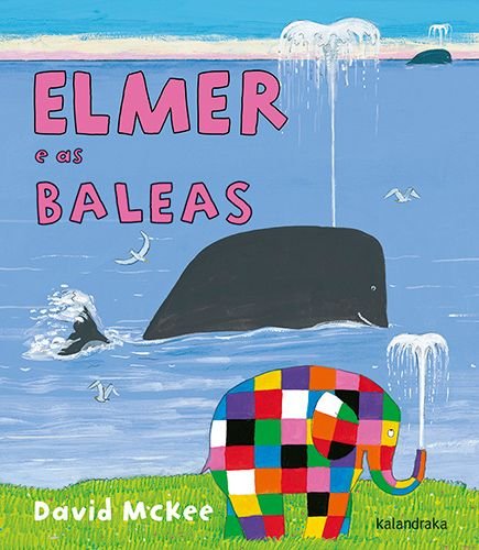 ELMER E AS BALEAS, de MCKEE, DAVID | portada del libro