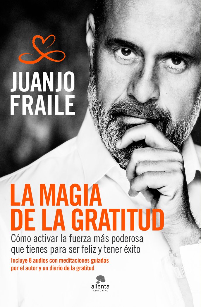 La magia de la gratitud, de Fraile Calderon, Juanjo | portada del libro