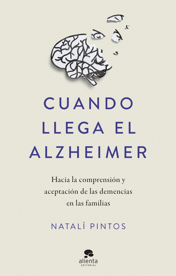 CUANDO LLEGA EL ALZHEIMER, de NATALI PINTOS | portada del libro