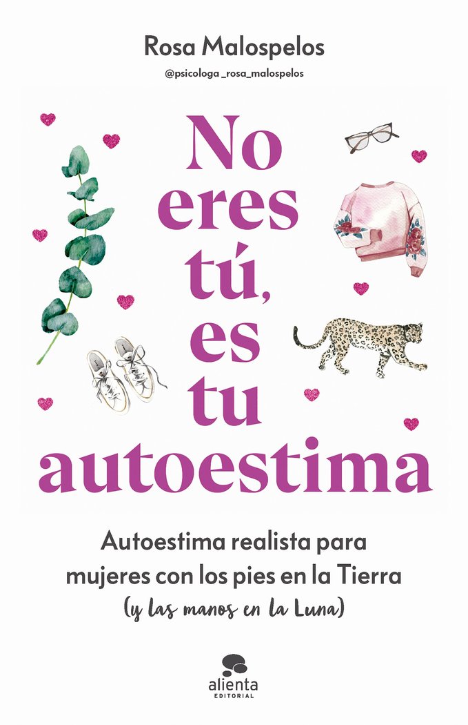 NO ERES TU, ES TU AUTOESTIMA, de MALOSPELOS, ROSA | portada del libro