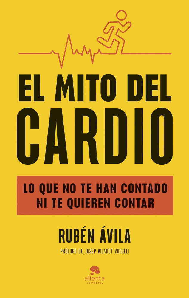 El mito del cardio, de RUBEN AVILA | portada del libro