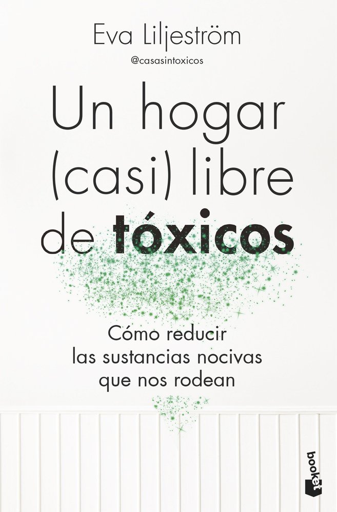 UN HOGAR CASI LIBRE DE TOXICOS, de EVA LILJESTROM | portada del libro