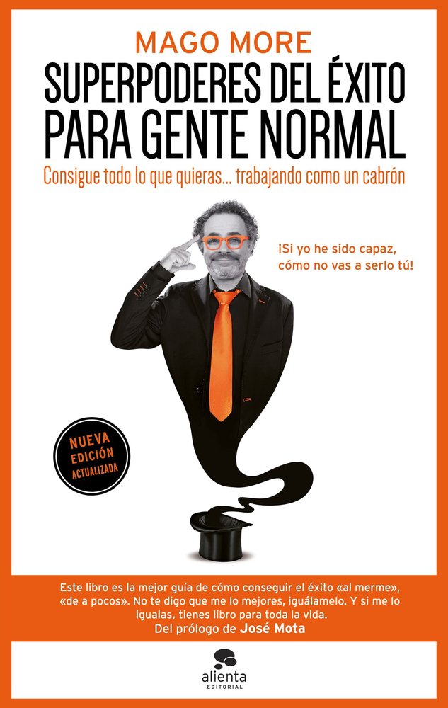 SUPERPODERES DEL EXITO PARA GENTE NORMAL, de MAGO MORE | portada del libro