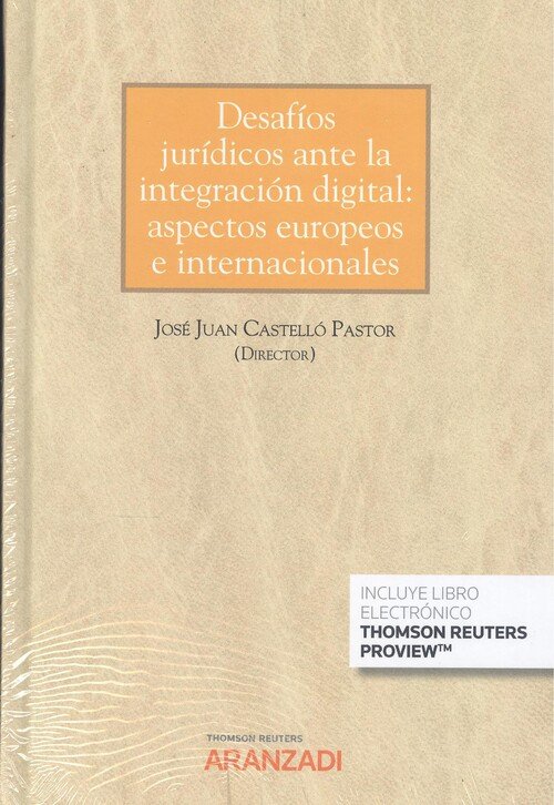 DESAFIOS JURIDICOS ANTE LA INTEGRACION DIGITAL:, de PASTOR PASTOR, JOSE A. | portada del libro