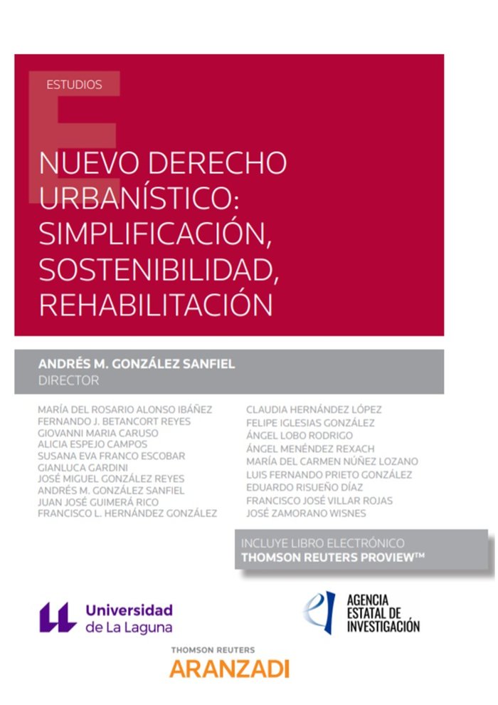 Nuevo derecho urbanístico: simplificación, sostenibilidad, rehabilitación (Papel + e-book), de González Sanfiel, Andrés M. |