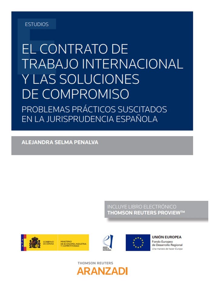 El contrato de trabajo internacional y las soluciones de compromiso (Papel + e-book), de Selma Penalva, Alejandra | portada d