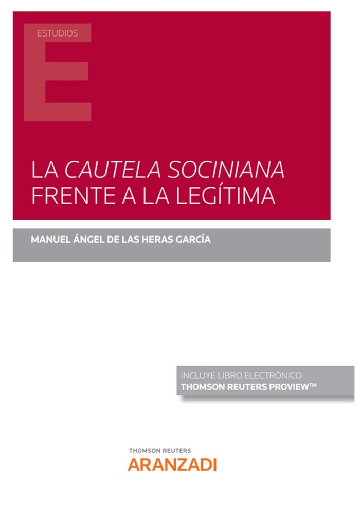 LA CAUTELA SOCINIANA FRENTE A LA LEGITIMA, de MANUEL ANGEL DE LAS HERAS GARCIA | portada del libro