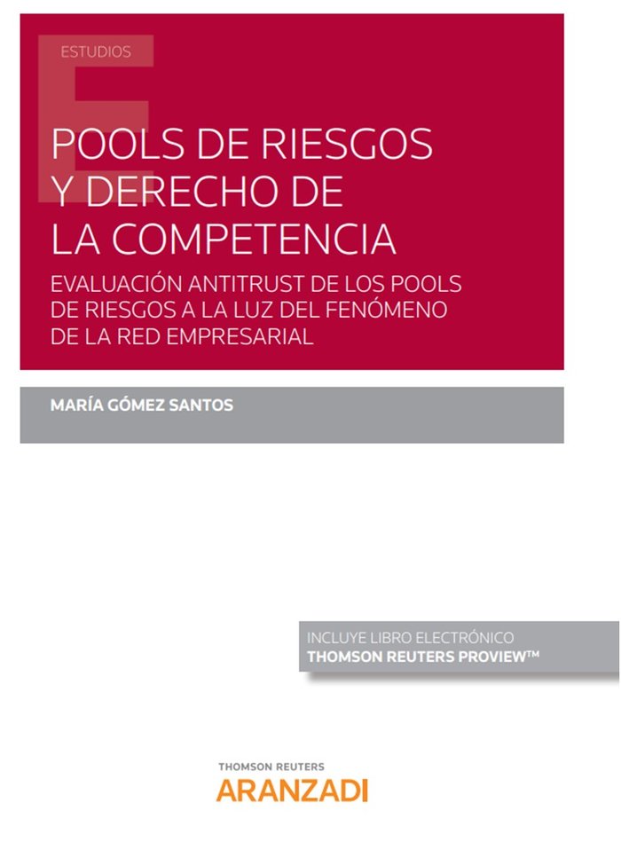 Pools de riesgos y derecho de la competencia (Papel + e-book), de Gómez Santos, María | portada del libro