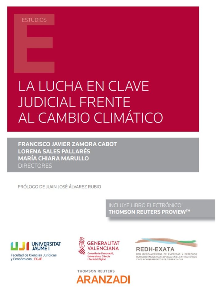 LA LUCHA EN CLAVE JUDICIAL FRENTE AL CAMBIO CLIMATICO, de FRANCISCO JAVIER ZAMORA CABOT | portada del libro