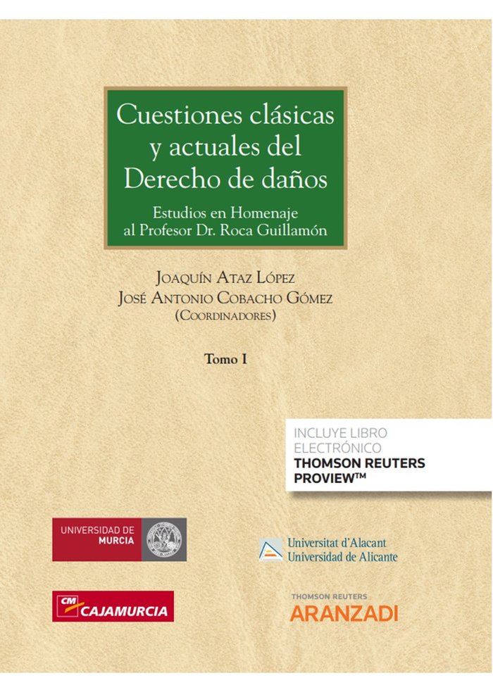 CUESTIONES CLASICAS Y ACTUALES DE DERECHO DE DAÑOS (TOMOS I A III, de ATAZ LOPEZ, JOAQUIN | portada del libro
