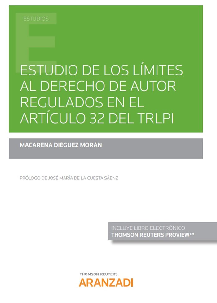 ESTUDIO DE LIMITES AL DERECHO DE AUTOR REGULADOS ARTICUL 32, de DIEGUEZ MORAN,MACARENA | portada del libro