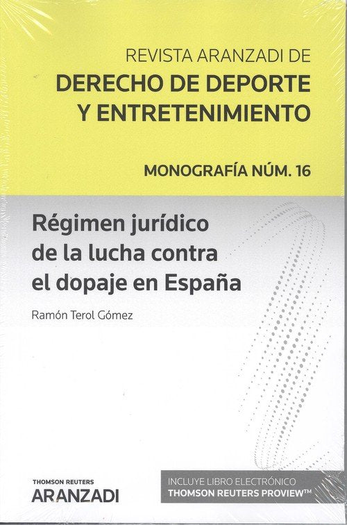 Régimen jurídico de la lucha contra el dopaje en España (Papel + e-book), de Terol Gómez, Ramón | portada del libro
