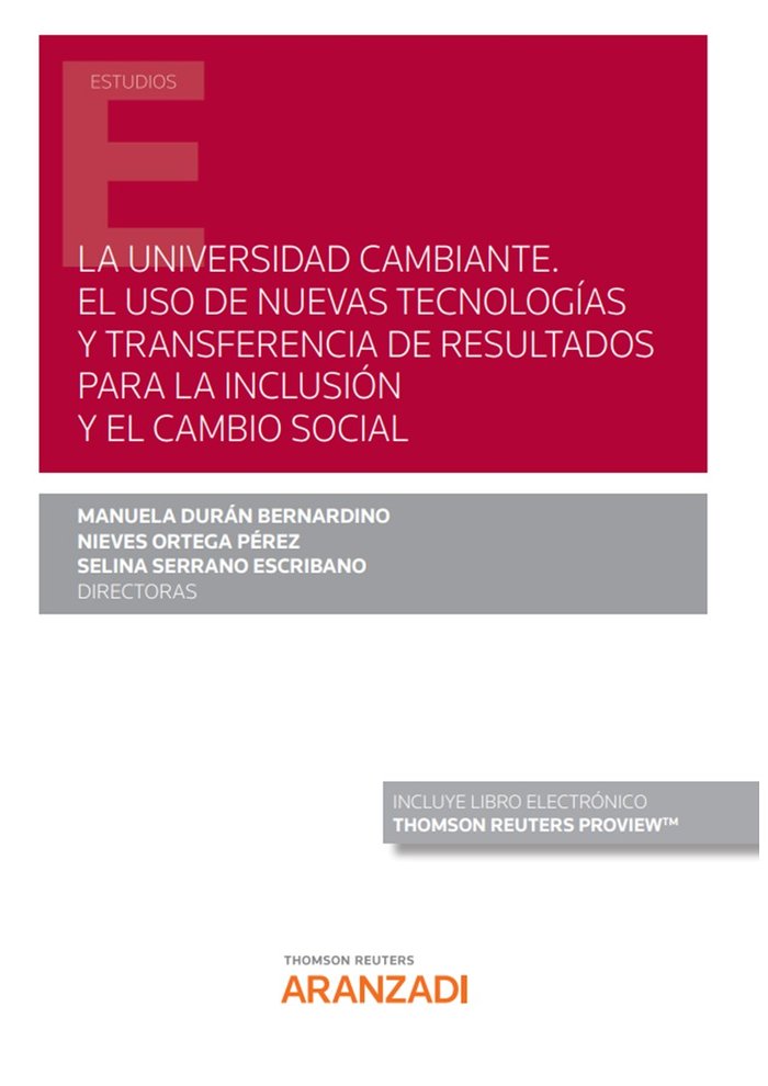 LA UNIVERSIDAD CAMBIANTE EL USO DE NUEVAS TECNOLOGIAS Y TRA, de MANUELA DURAN BERNARDINO | portada del libro