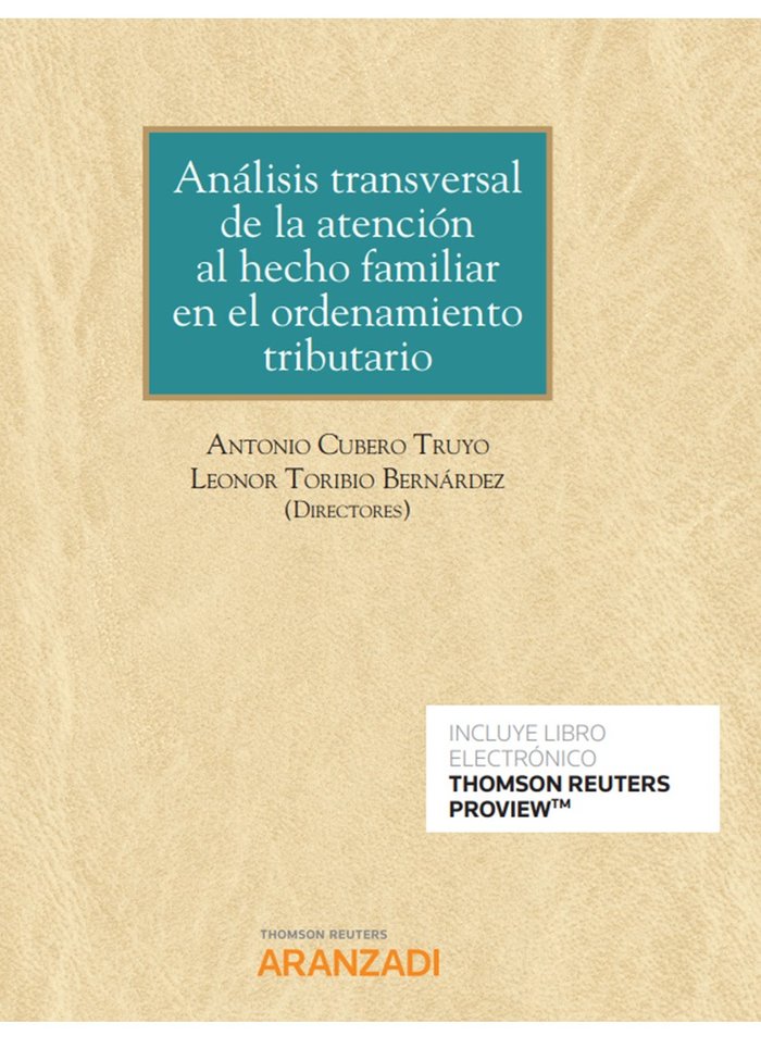 Análisis transversal de la atención al hecho familiar en el ordenamiento tributario (Papel + e-book), de Cubero Truyo, Antoni