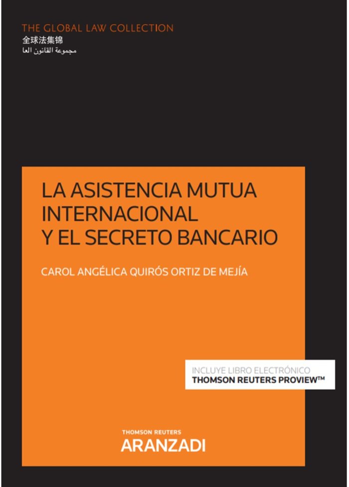 La asistencia mutua internacional y el secreto bancario (Papel + e-book), de Quirós Ortiz de Mejía, Carol Angélica | portada
