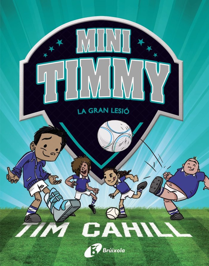 Mini Timmy - La gran lesió, de Cahill, Tim | portada del libro