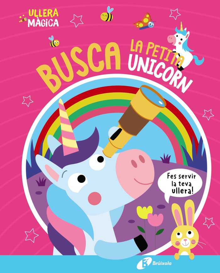 ULLERA MAGICA BUSCA LA PETITA UNICORN, de BUTTON, KATIE | portada del libro
