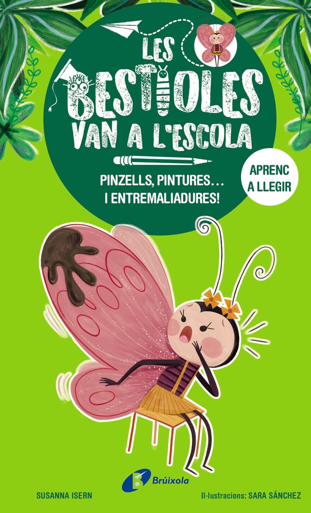 LES BESTIOLES VAN A LESCOLA 1 PINZELLS PINTURES... I EN, de ISERN, SUSANNA | portada del libro