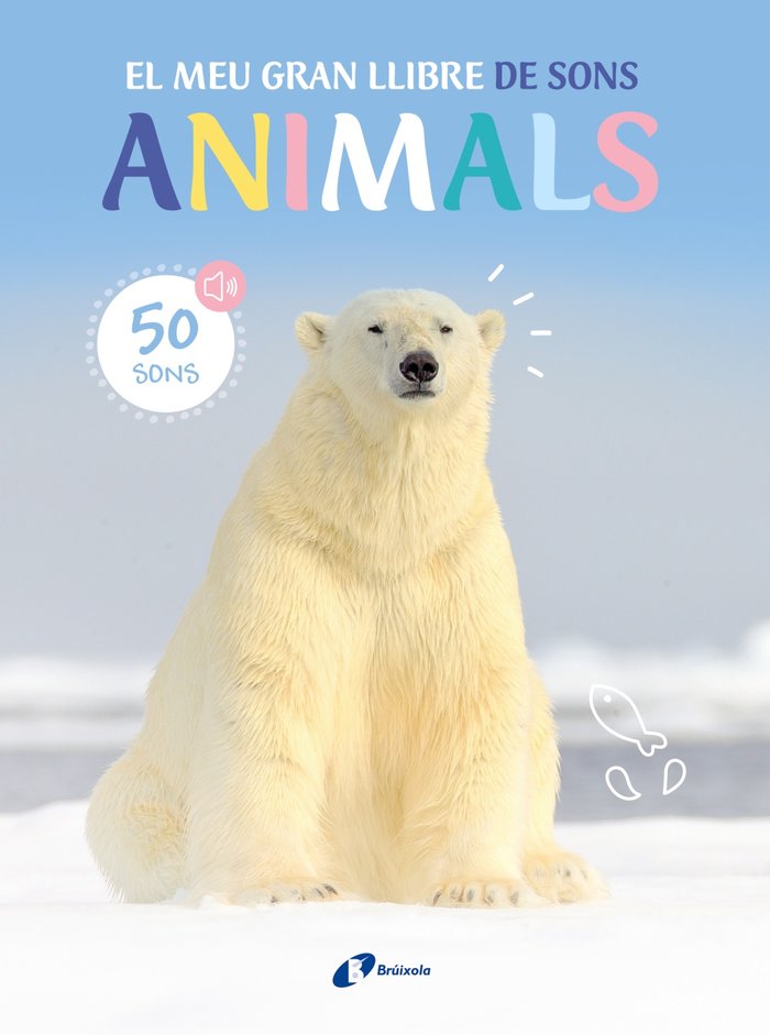 EL MEU GRAN LLIBRE DE SONS ANIMALS, de VARIOS AUTORES | portada del libro