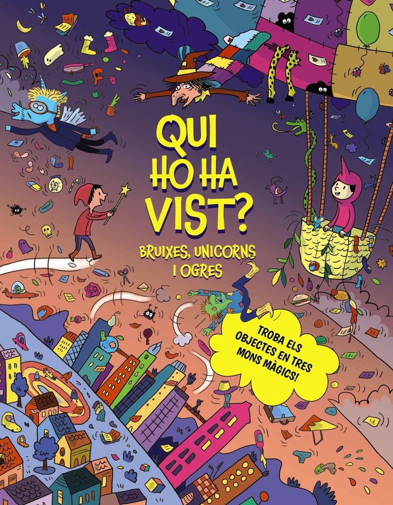 QUI HO HA VIST BRUIXES, UNICORNS I OGRES, de CLAIRE, CELINE | portada del libro